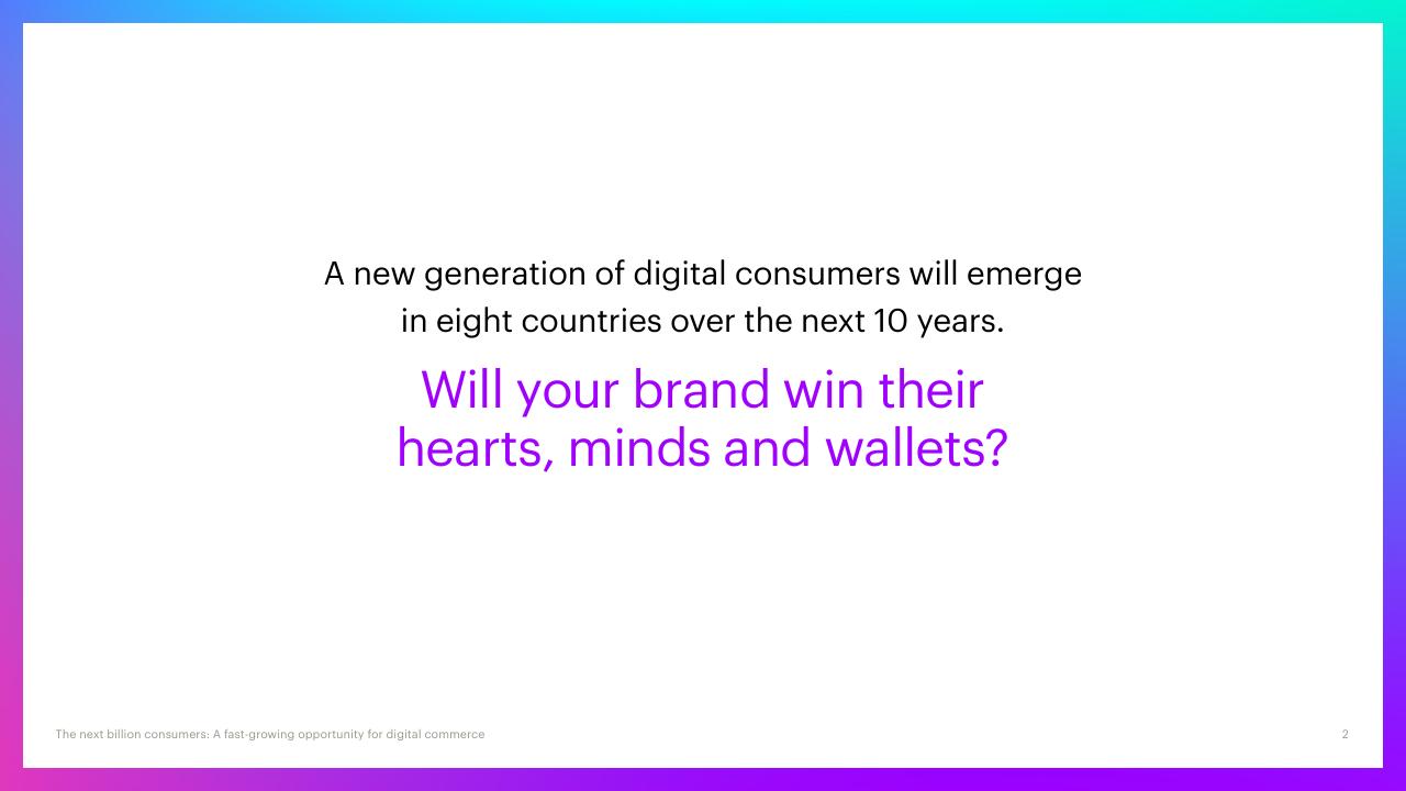 Section Divider slide 2 from The Next Billion Consumers Accenture