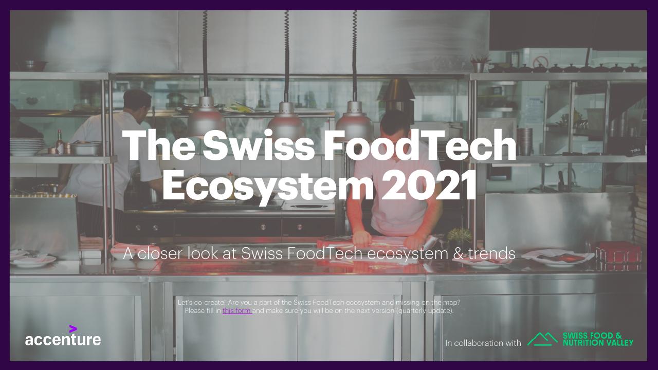 The Swiss Foodtech Ecosystem 2021 Accenture consulting deck cover