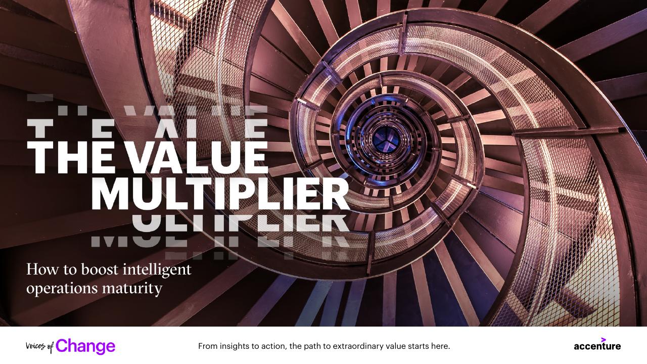 The Value Multiplier_ Intelligent Operations Maturity Accenture consulting deck cover