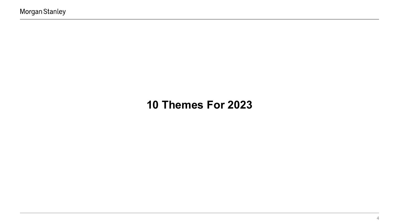 Section Divider slide 4 from 10 Themes For 2023 Q1 Progress Report Morgan Stanley
