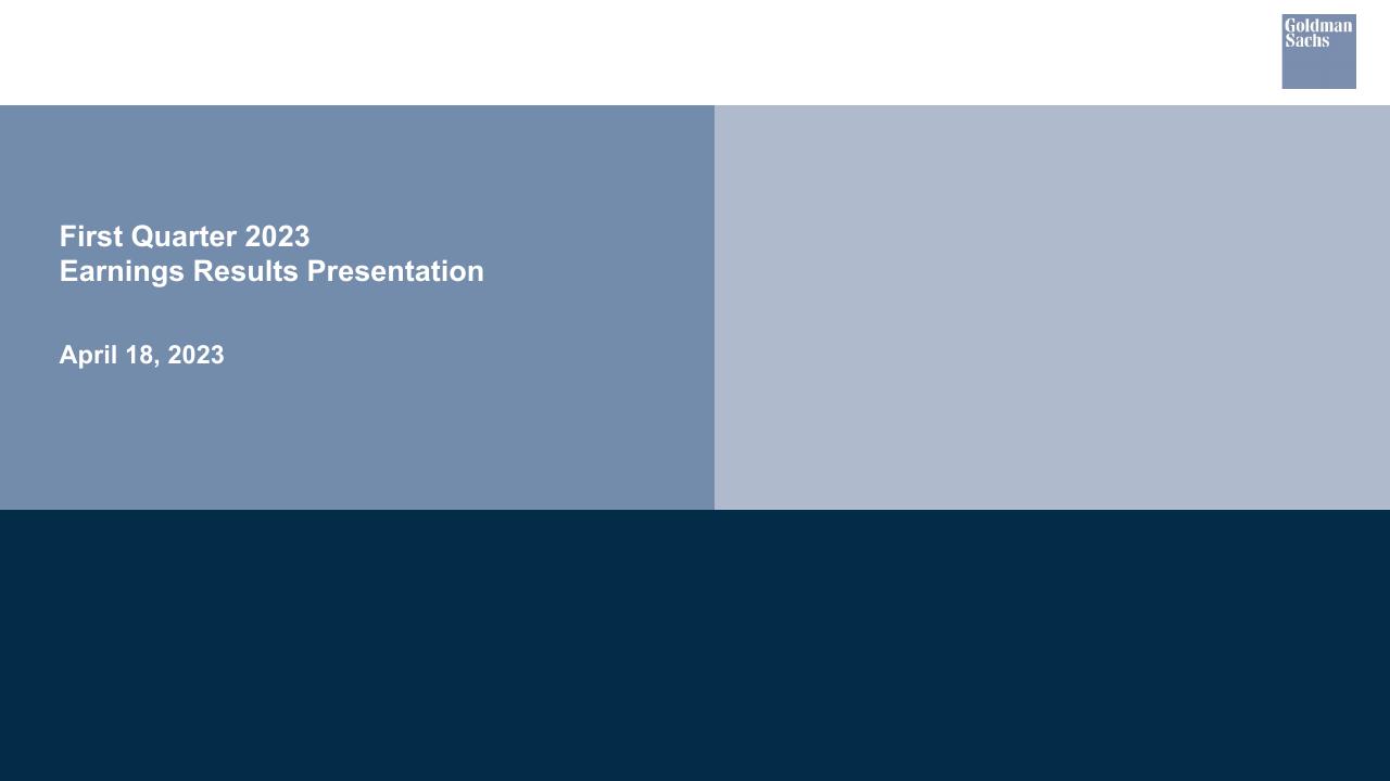 First Quarter 2023 Earnings Results Presentation Goldman Sachs consulting deck cover