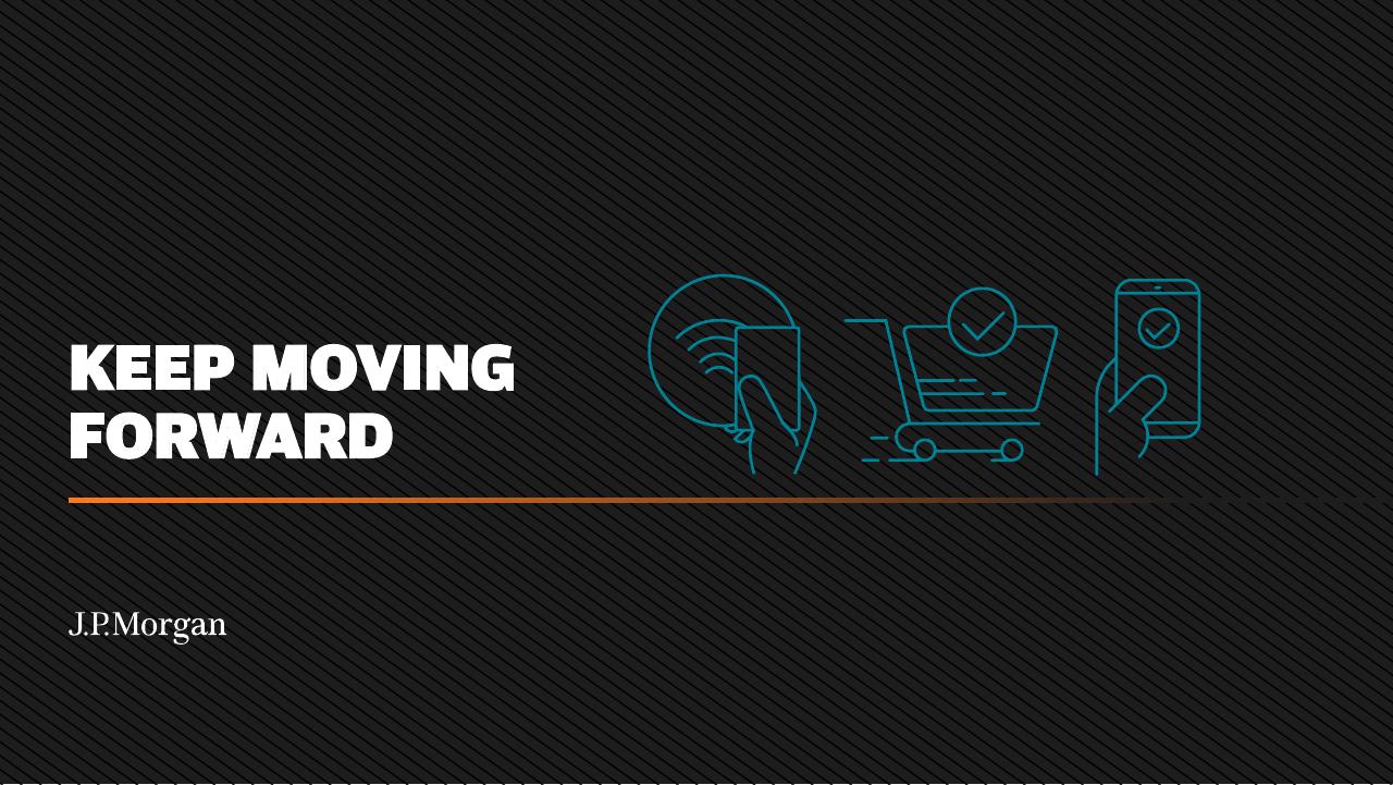 Keep Moving Forward JP Morgan consulting deck cover