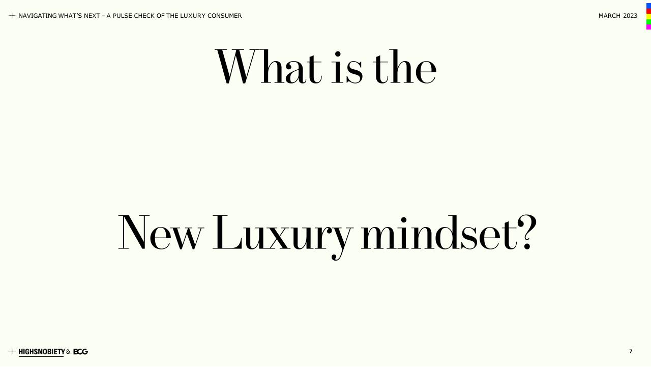 Section Divider slide 7 from A Pulse Check Of The Luxury Consumer BCG