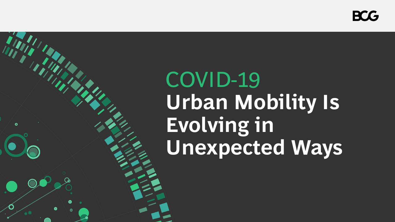 COVID 19 Urban Mobility Is Evolving In Unexpected Ways consulting deck cover