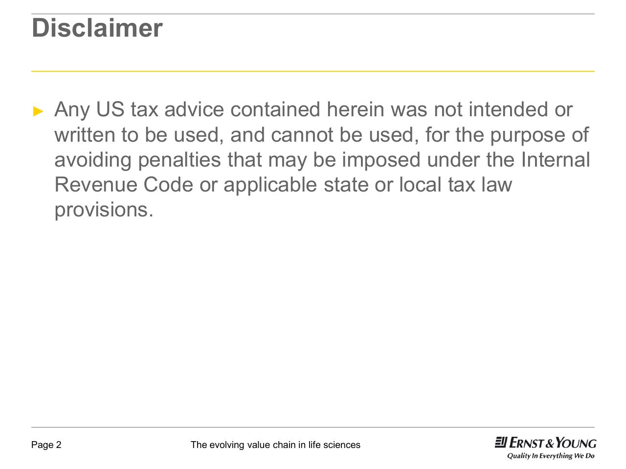 Text slide 2 from 22nd Annual Health Sciences Tax Conference The Evolving Value Chain In Life Sciences