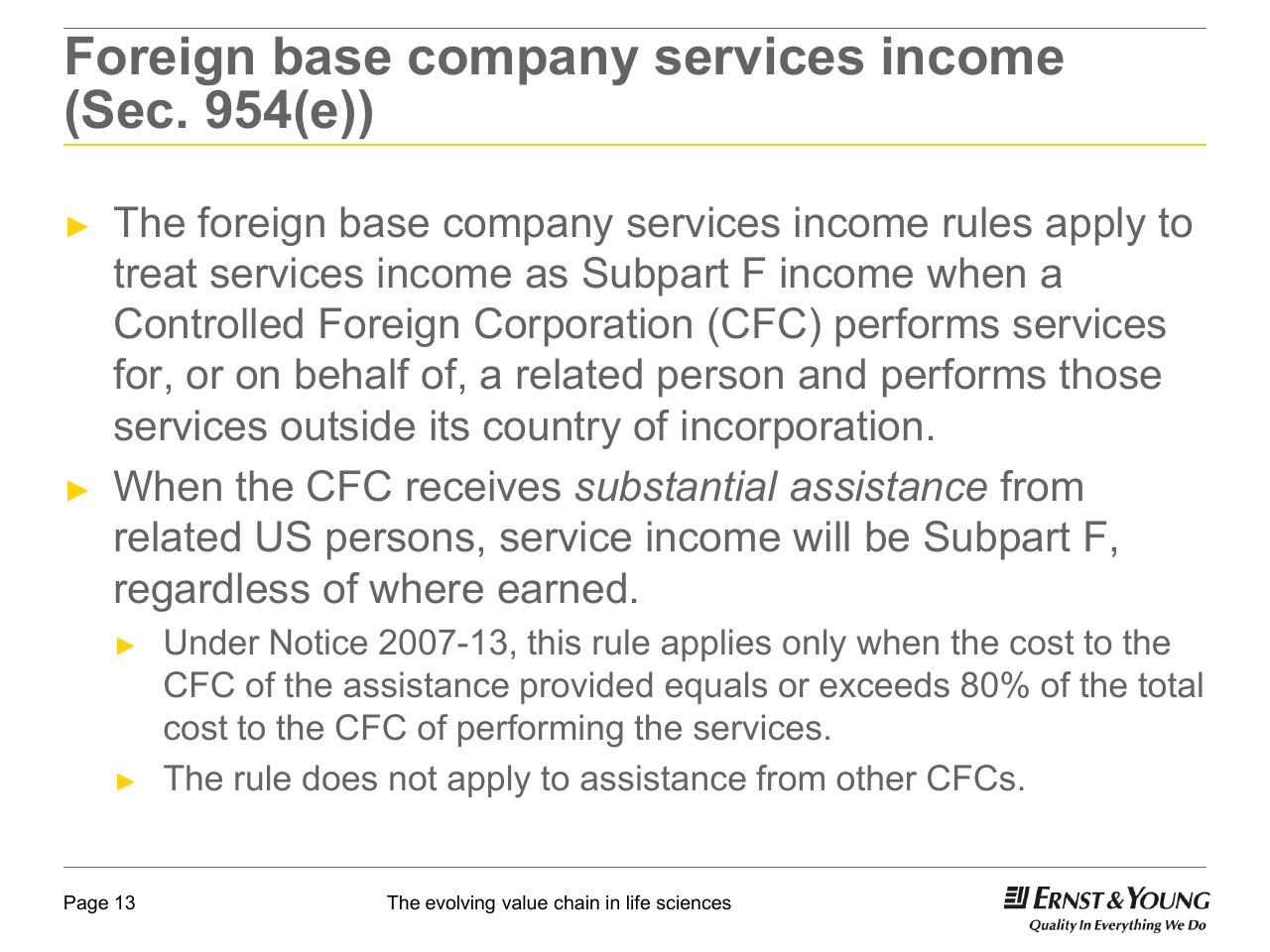 Text slide 13 from 22nd Annual Health Sciences Tax Conference The Evolving Value Chain In Life Sciences