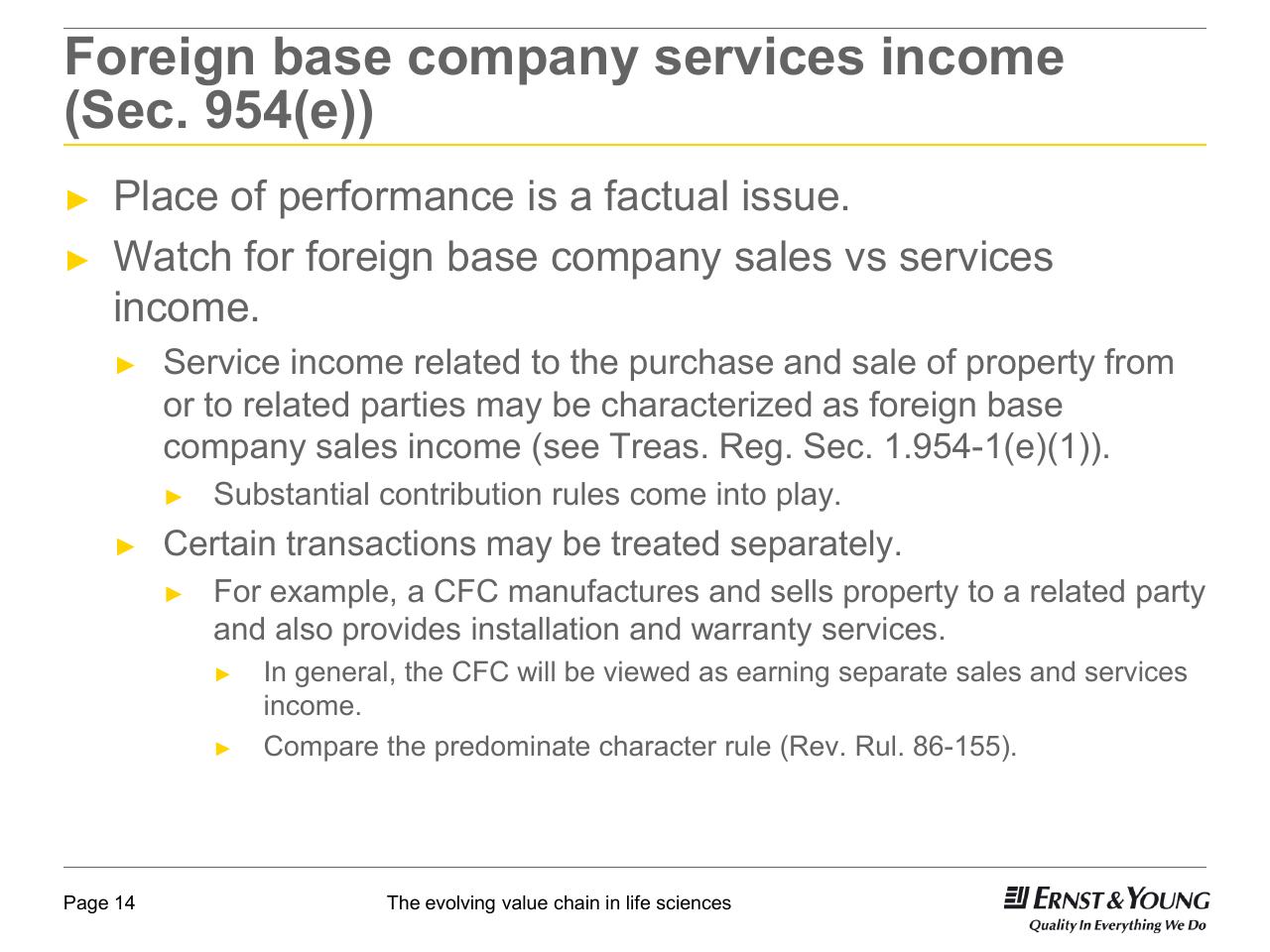 Text slide 14 from 22nd Annual Health Sciences Tax Conference The Evolving Value Chain In Life Sciences