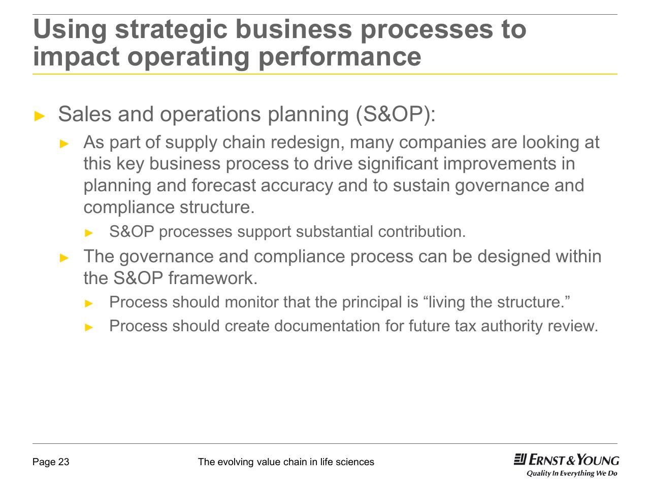 Text slide 23 from 22nd Annual Health Sciences Tax Conference The Evolving Value Chain In Life Sciences