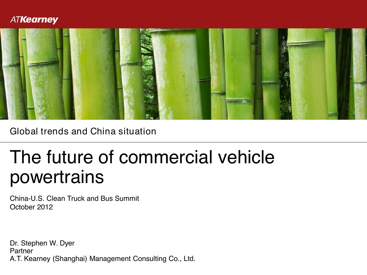 Global Trends And China Situation The Future Of Commercial Vehicle Powertrains consulting deck cover