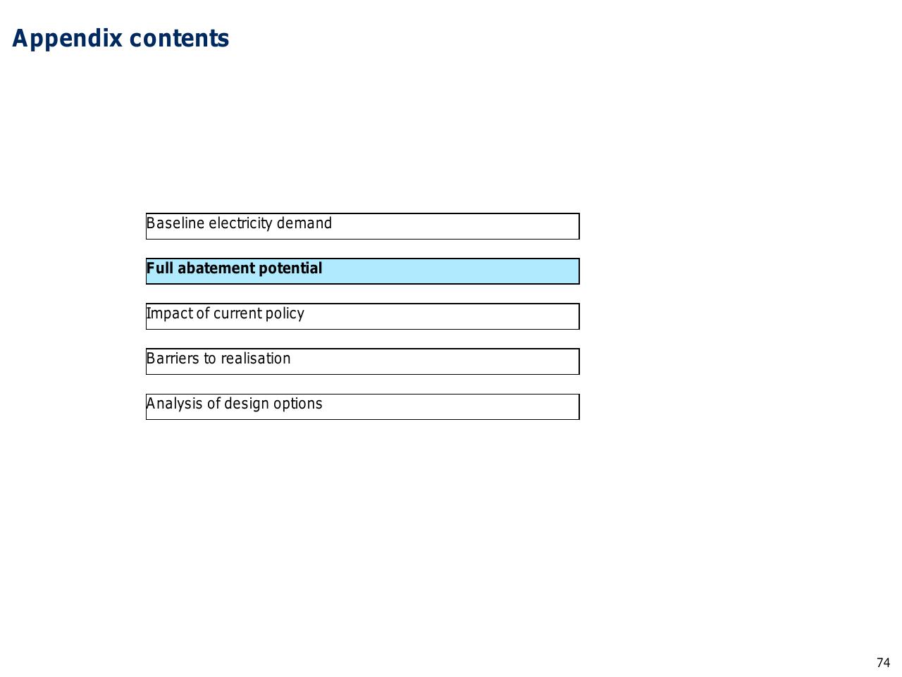 Section Divider slide 75 from Capturing The Full Electricity Efficiency Potential Of The UK