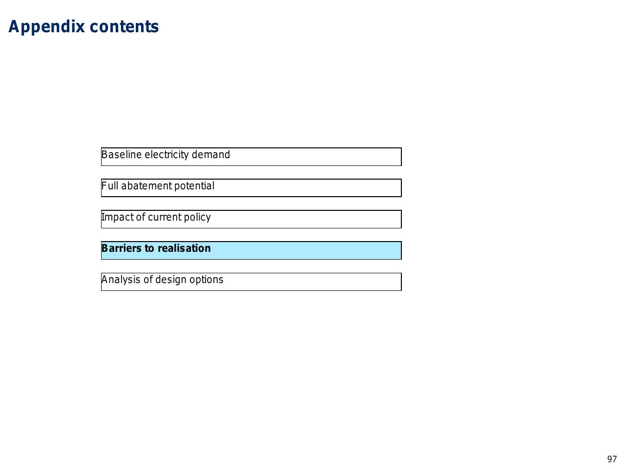 Text slide 98 from Capturing The Full Electricity Efficiency Potential Of The UK