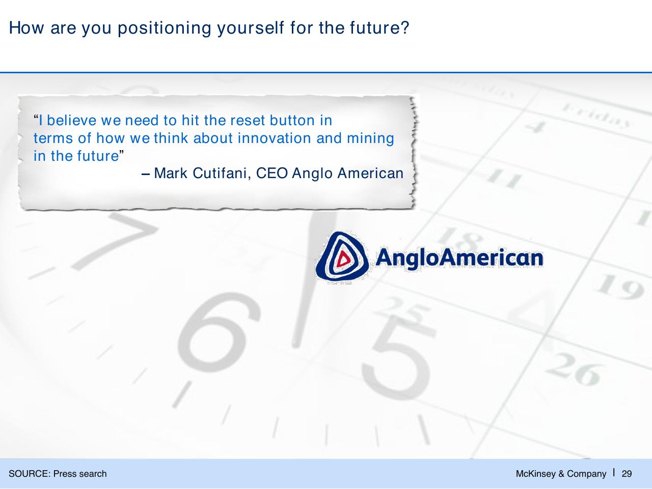 Quote slide 30 from Challenges In Mining Scarcity Or Opportunity_