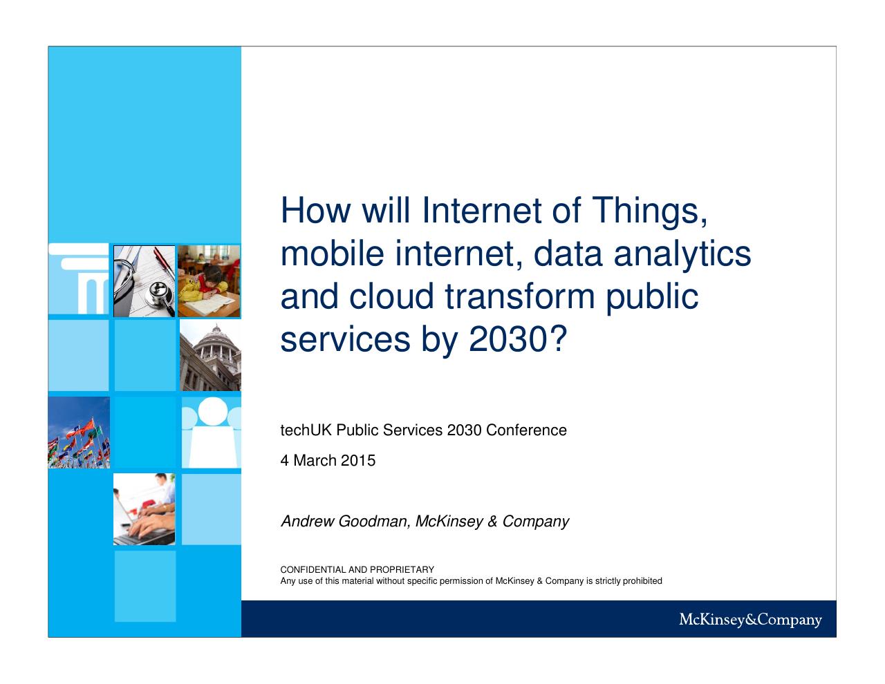 How Will Internet Of Things Mobile Internet Data Analytics And Cloud Transform Public Services By 2030_ consulting deck cover