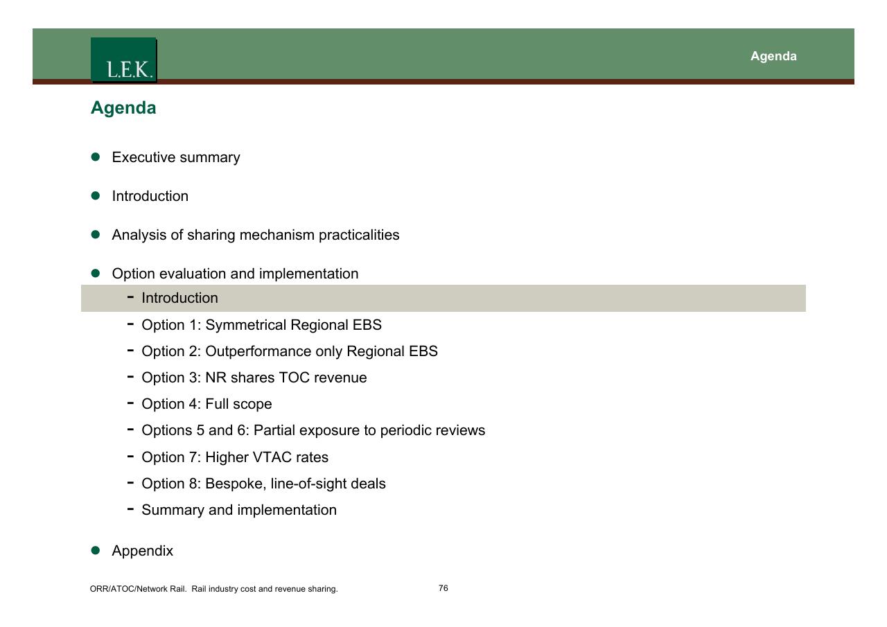 Agenda slide 77 from Orr_atoc_network Rail Rail Industry Cost And Revenue Sharing