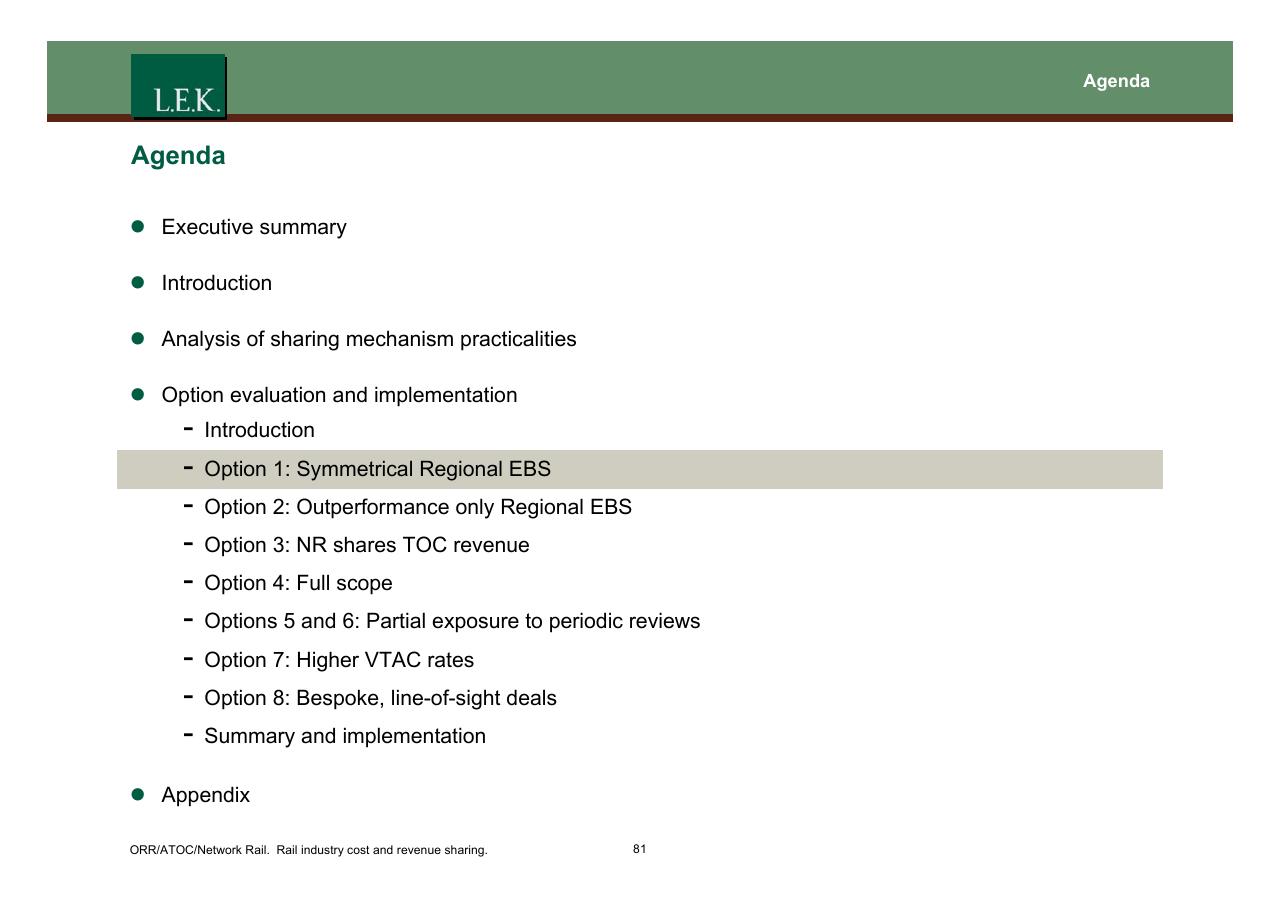 Agenda slide 82 from Orr_atoc_network Rail Rail Industry Cost And Revenue Sharing