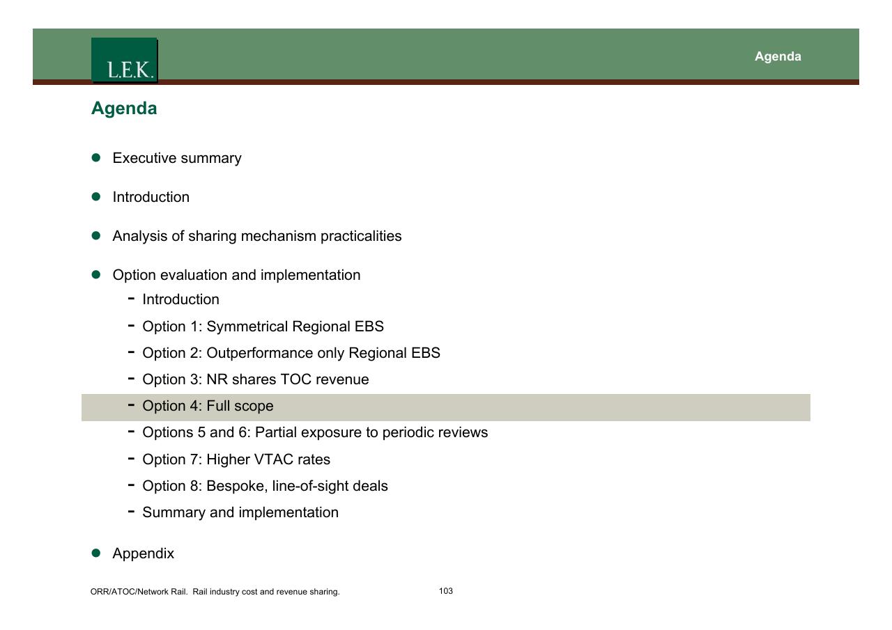 Agenda slide 104 from Orr_atoc_network Rail Rail Industry Cost And Revenue Sharing