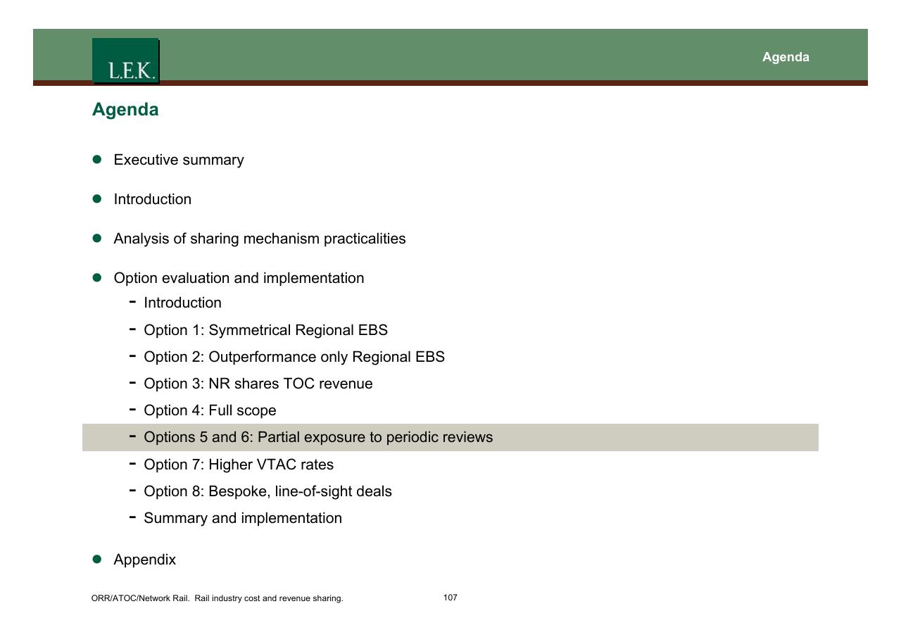 Agenda slide 108 from Orr_atoc_network Rail Rail Industry Cost And Revenue Sharing