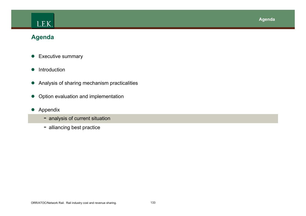 Agenda slide 134 from Orr_atoc_network Rail Rail Industry Cost And Revenue Sharing