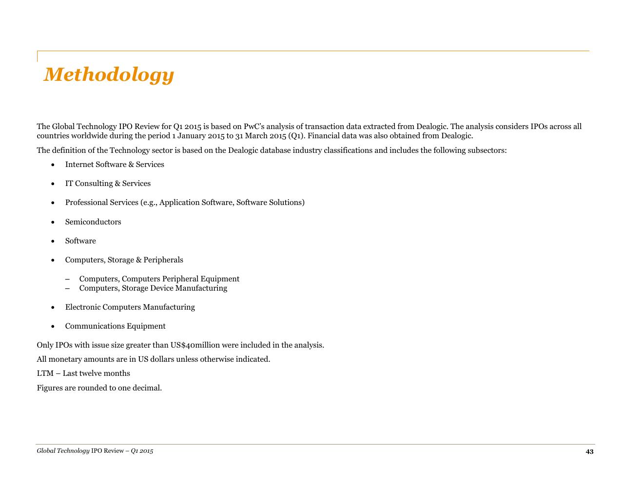 Text slide 43 from A Quarterly Look At Global Trends In The Technology Ipo Market May 2015