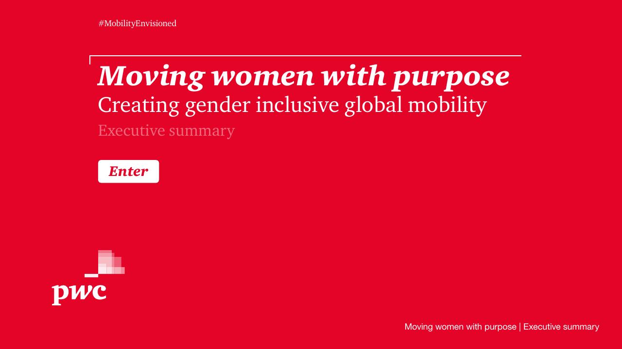 Moving Women With Purpose_ Creating Gender Inclusive Global Mobility PwC consulting deck cover
