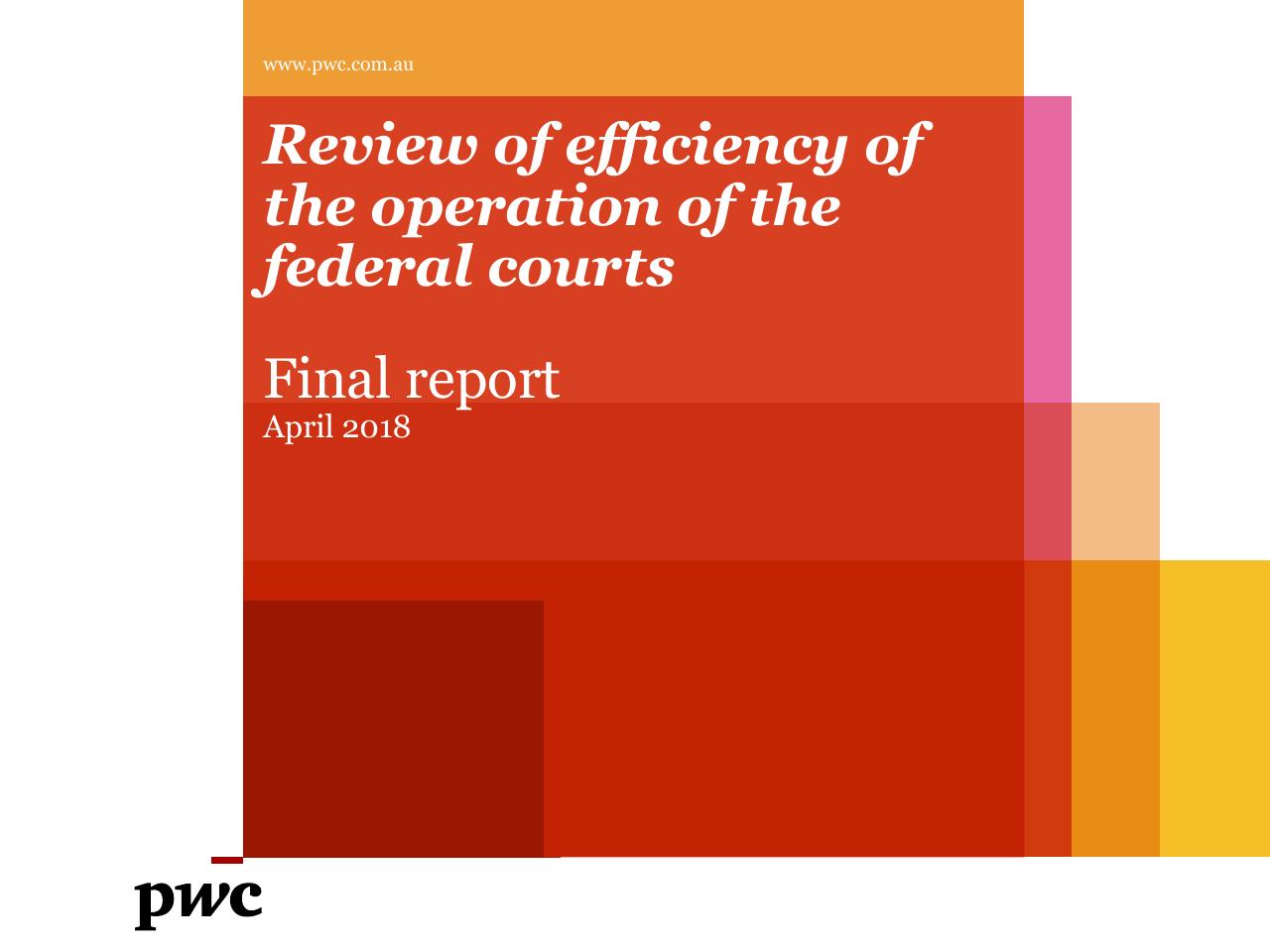 Review Of Efficiency Of The Operation Of The Federal Courts PwC consulting deck cover