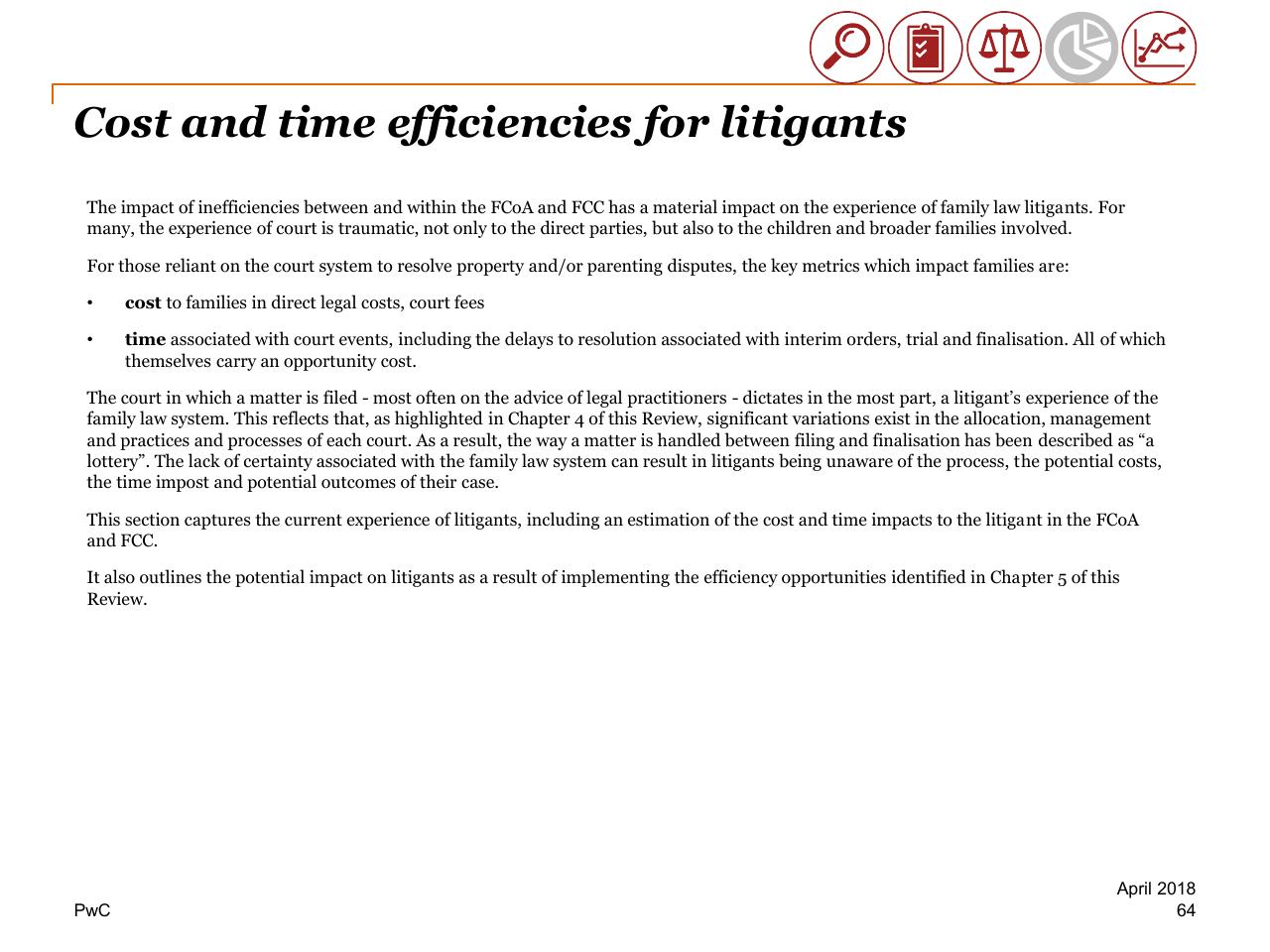 Text slide 64 from Review Of Efficiency Of The Operation Of The Federal Courts PwC