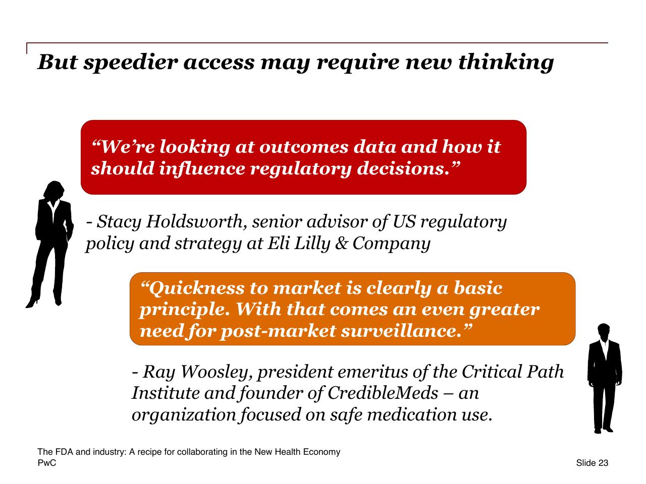 Quote slide 23 from The Fda And Industry_ A Recipe For Collaborating In The New Health Economy