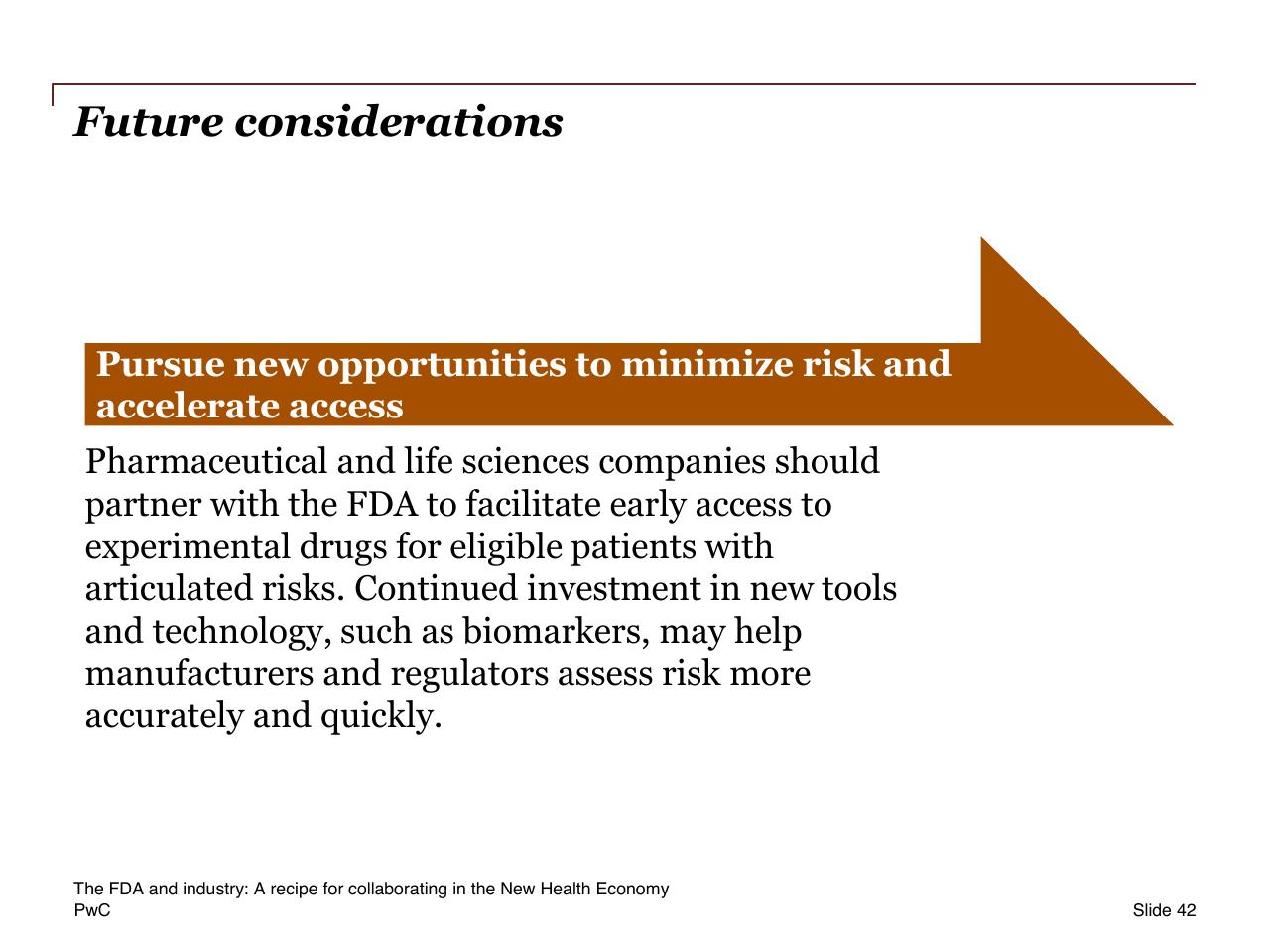 Text slide 42 from The Fda And Industry_ A Recipe For Collaborating In The New Health Economy