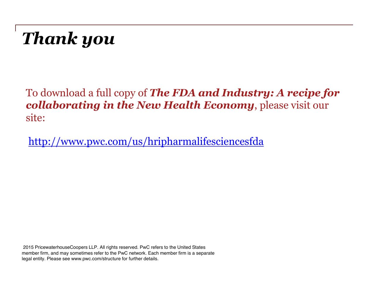 Text slide 46 from The Fda And Industry_ A Recipe For Collaborating In The New Health Economy