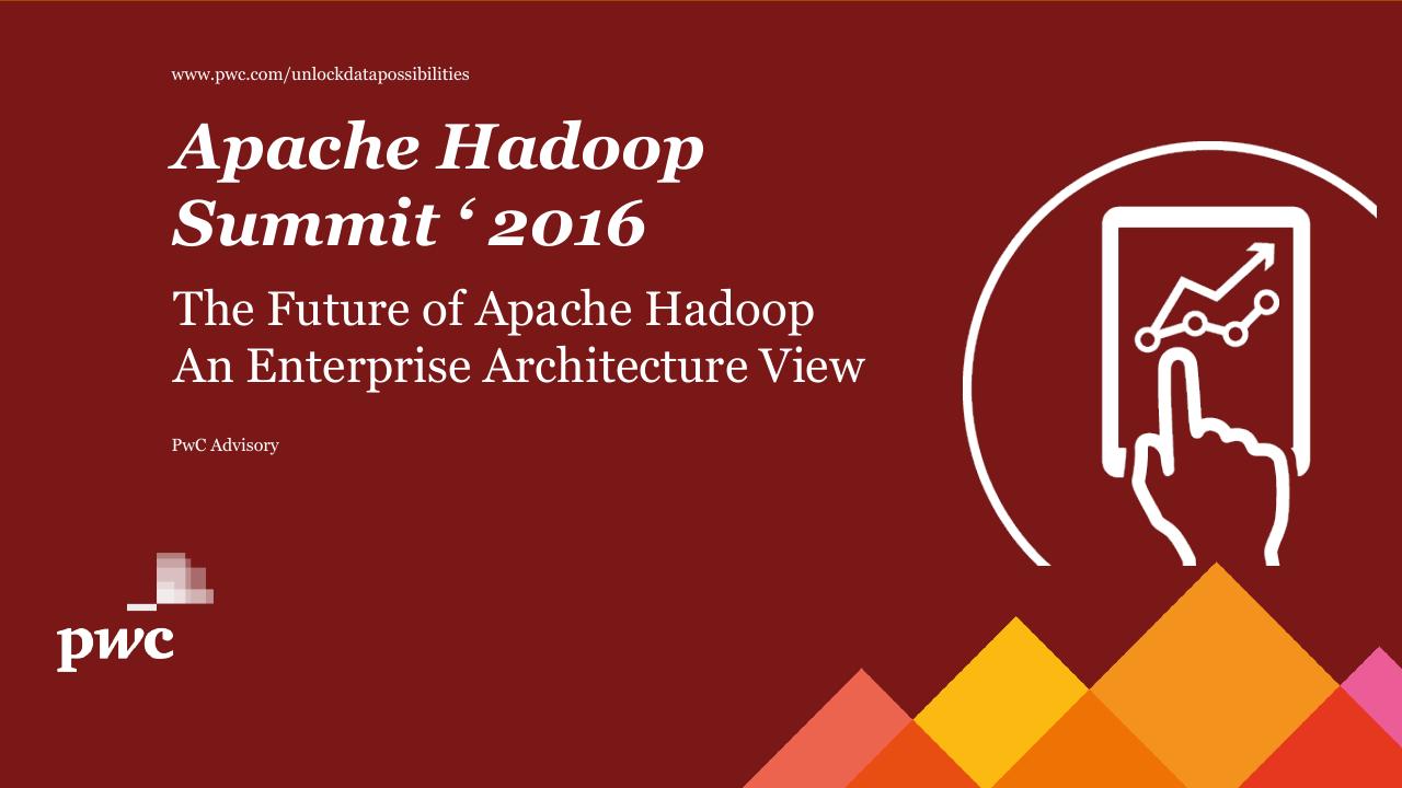 The Future Of Apache Hadoop An Enterprise Architecture View consulting deck cover