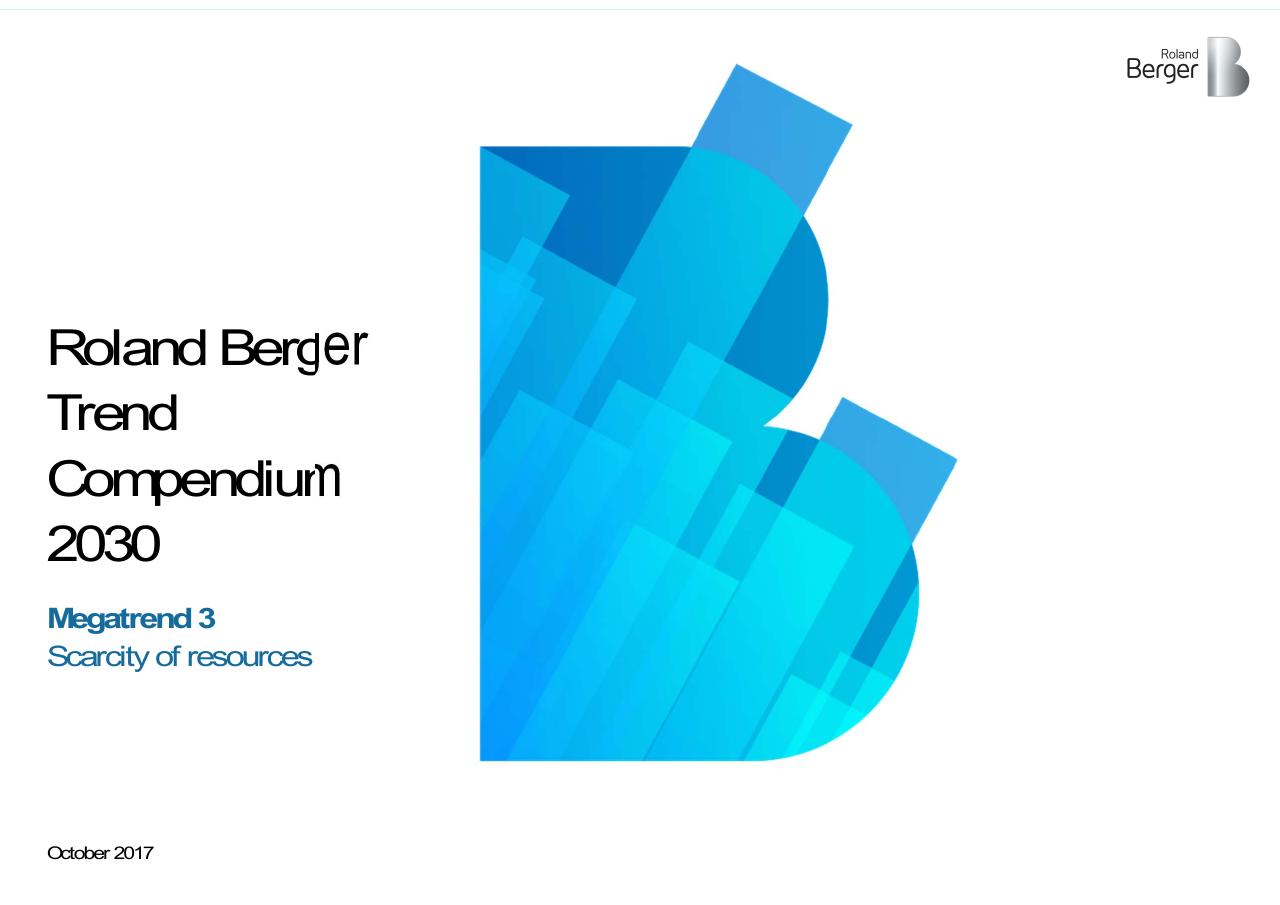 Roland Berger Trend Compendium 2030_ Megatrend 3 Scarcity Of Resources Roland Berger consulting deck cover