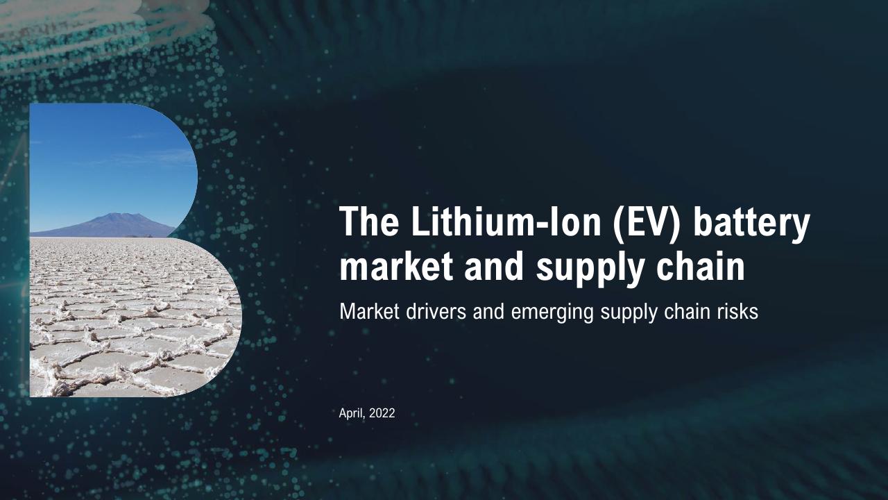 The Lithium Ion Ev Battery Market And Supply Chain consulting deck cover